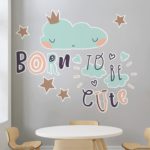 Αυτοκόλλητο Τοίχου Born To Be Cute