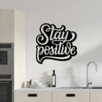 Αυτοκόλλητο Τοίχου - Stay Positive