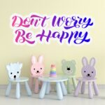 Αυτοκόλλητο Τοίχου Don't Worry Be Happy